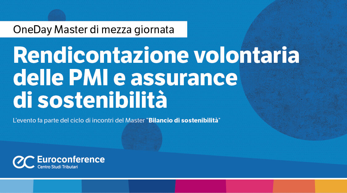 Immagine Rendicontazione volontaria delle PMI e assurance di sostenibilità | Euroconference